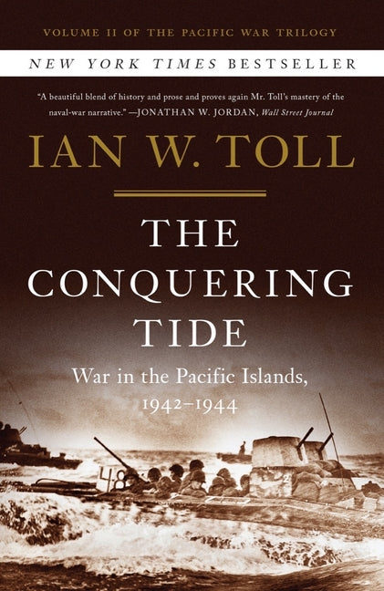 Book cover for The Conquering Tide: War in the Pacific Islands, 1942-1944