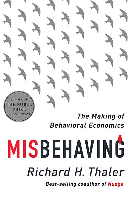 Book cover for Misbehaving: The Making of Behavioral Economics