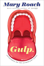 Book cover for Gulp: Adventures on the Alimentary Canal