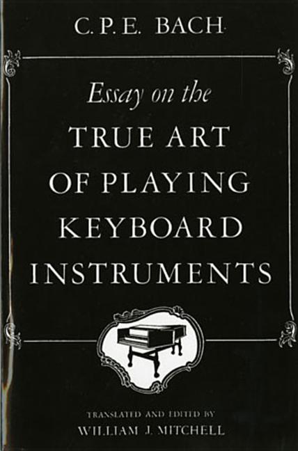 Book cover for Essay on the True Art of Playing Keyboard Instruments