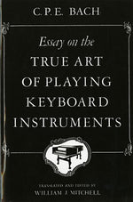 Book cover for Essay on the True Art of Playing Keyboard Instruments