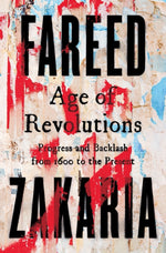 Book cover for Age of Revolutions: Progress and Backlash from 1600 to the Present