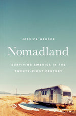 Book cover for Nomadland: Surviving America in the Twenty-First Century