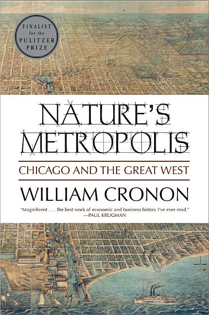 Book cover for Nature's Metropolis: Chicago and the Great West