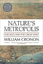 Book cover for Nature's Metropolis: Chicago and the Great West