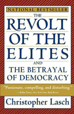 Book cover for Revolt of the Elites and the Betrayal of Democracy (Revised)