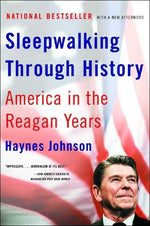 Book cover for Sleepwalking Through History: America in the Reagan Years (Revised)
