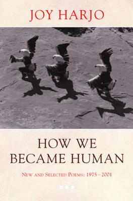 Book cover for How We Became Human: New and Selected Poems 1975-2002