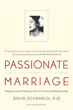 Book cover for Passionate Marriage: Love, Sex, and Intimacy in Emotionally Committed Relationships