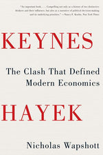 Book cover for Keynes Hayek: The Clash That Defined Modern Economics