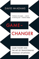 Book cover for Game-Changer: Game Theory and the Art of Transforming Strategic Situations