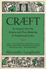 Book cover for Cræft: An Inquiry Into the Origins and True Meaning of Traditional Crafts