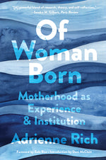 Book cover for Of Woman Born: Motherhood as Experience and Institution