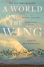 Book cover for A World on the Wing: The Global Odyssey of Migratory Birds