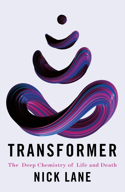 Book cover for Transformer: The Deep Chemistry of Life and Death