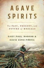 Book cover for Agave Spirits: The Past, Present, and Future of Mezcals