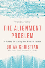 Book cover for The Alignment Problem: Machine Learning and Human Values