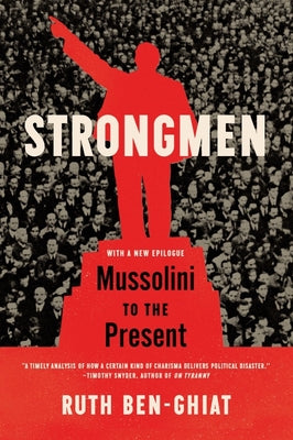 Book cover for Strongmen: Mussolini to the Present