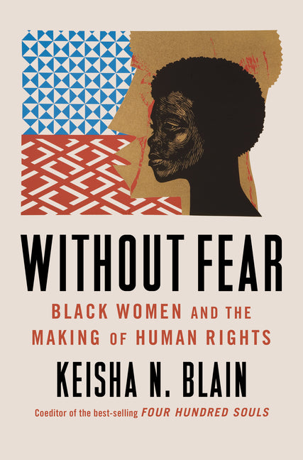 Book cover for Without Fear: Black Women and the Making of Human Rights