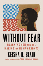 Book cover for Without Fear: Black Women and the Making of Human Rights