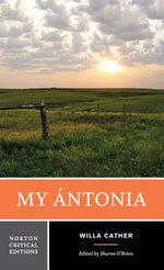 Book cover for My Ántonia: A Norton Critical Edition
