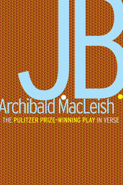 Book cover for J.B.: A Play in Verse