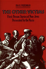 Book cover for The Other Victims: First-Person Stories of Non-Jews Persecuted by the Nazis