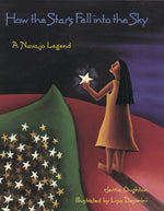 Book cover for How the Stars Fell Into the Sky: A Navajo Legend