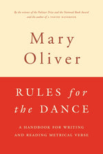 Book cover for Rules for the Dance: A Handbook for Writing and Reading Metrical Verse