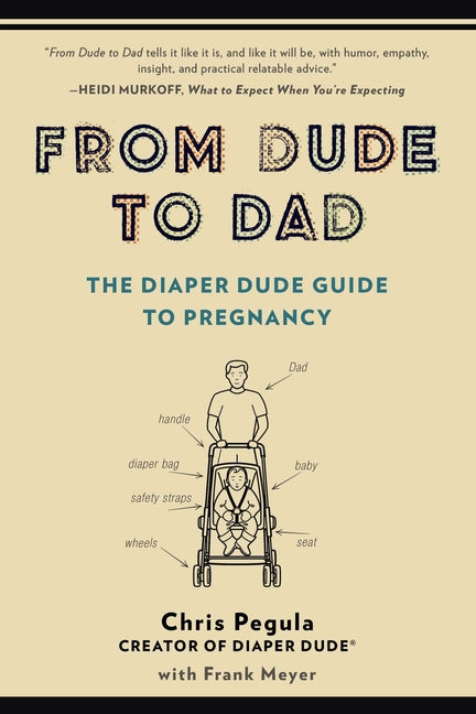 Book cover for From Dude to Dad: The Diaper Dude Guide to Pregnancy