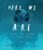 Book cover for Here We Are: Notes for Living on Planet Earth
