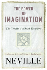 Book cover for The Power of Imagination: The Neville Goddard Treasury