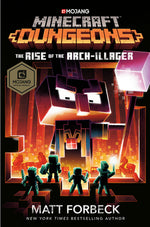 Book cover for Minecraft Dungeons: The Rise of the Arch-Illager: An Official Minecraft Novel