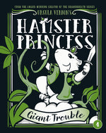 Book cover for Hamster Princess: Giant Trouble