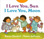 Book cover for I Love You, Sun, I Love You, Moon