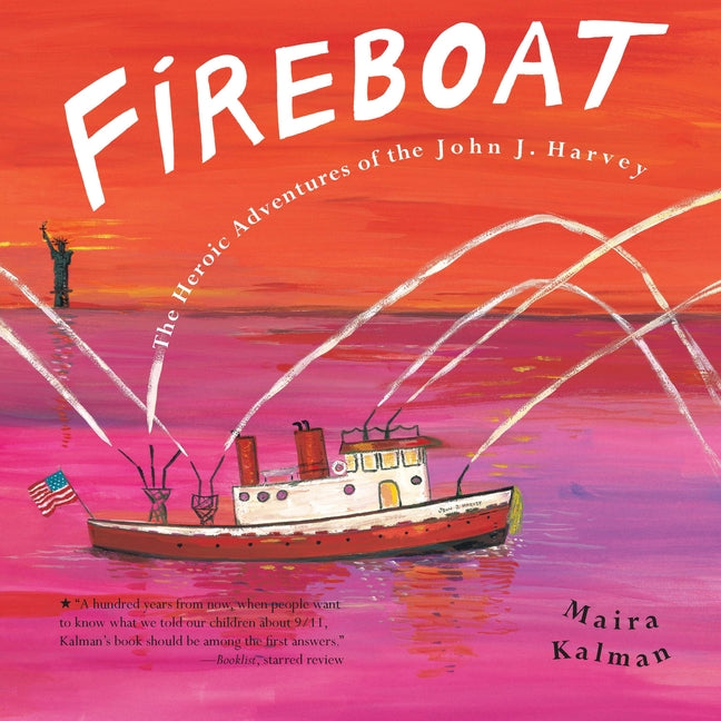 Book cover for Fireboat: The Heroic Adventures of the John J. Harvey