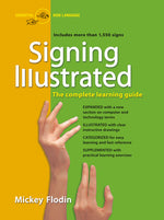Book cover for Signing Illustrated: The Complete Learning Guide