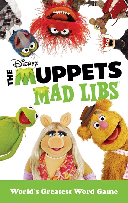 Book cover for The Muppets Mad Libs: World's Greatest Word Game