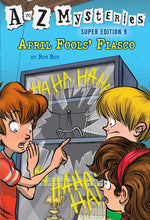 Book cover for A to Z Mysteries Super Edition #9: April Fools' Fiasco