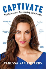 Book cover for Captivate: The Science of Succeeding with People