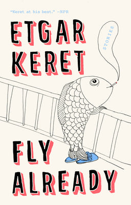Book cover for Fly Already: Stories