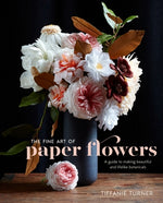 Book cover for The Fine Art of Paper Flowers: A Guide to Making Beautiful and Lifelike Botanicals