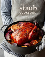 Book cover for The Staub Cookbook: Modern Recipes for Classic Cast Iron