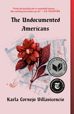 Book cover for The Undocumented Americans