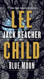 Book cover for Blue Moon: A Jack Reacher Novel