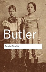 Book cover for Gender Trouble: Feminism and the Subversion of Identity
