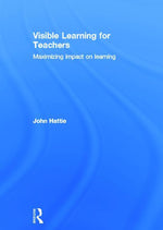 Book cover for Visible Learning for Teachers: Maximizing Impact on Learning