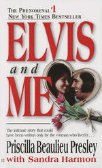 Book cover for Elvis and Me: The True Story of the Love Between Priscilla Presley and the King of Rock N' Roll