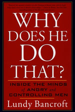 Book cover for Why Does He Do That?: Inside the Minds of Angry and Controlling Men