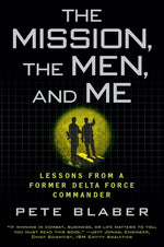 Book cover for Mission, the Men, and Me: Lessons from a Former Delta Force Commander
